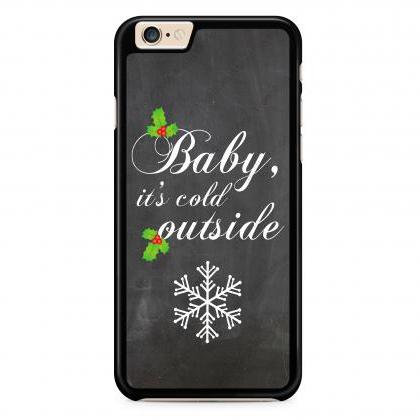 Baby Its Cold Outside, Snowflake Case For Iphone 4..