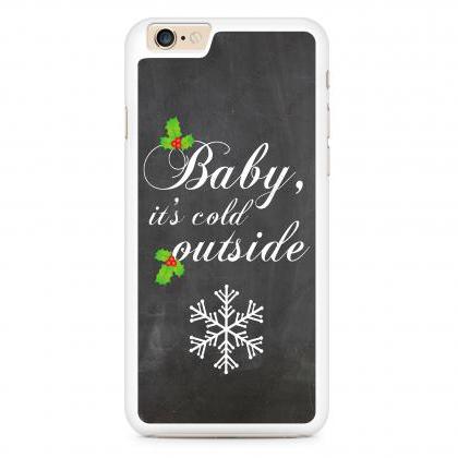Baby Its Cold Outside, Snowflake Case For Iphone 4..